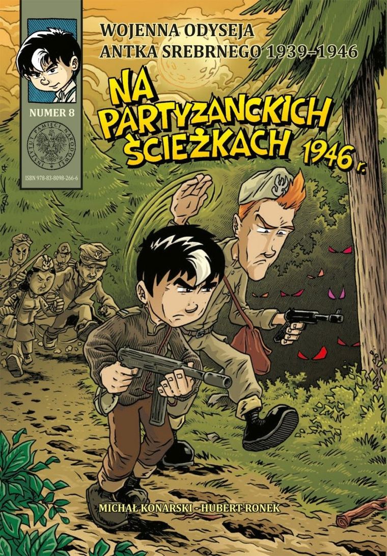Wojenna odyseja Antka Srebrnego 1939-1946 z8. Na partyzanckich ścieżkach 1946 r.