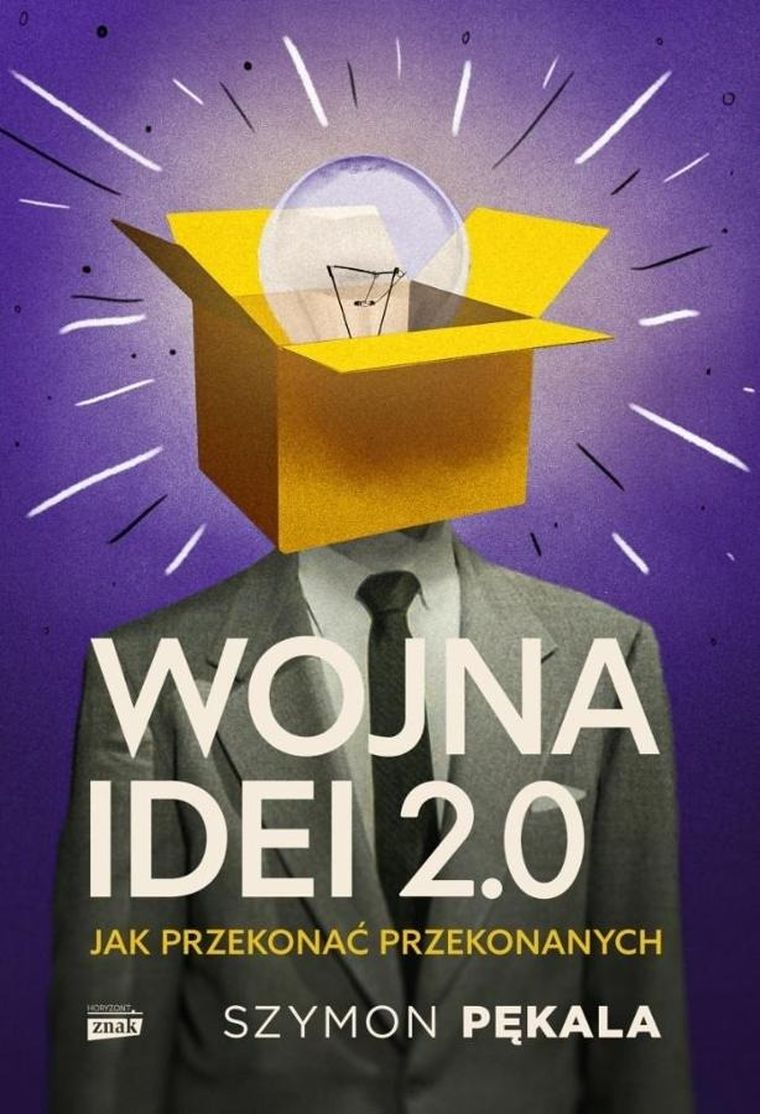 Wojna Idei 2.0. Jak przekonać przekonanych? (książka z autografem)