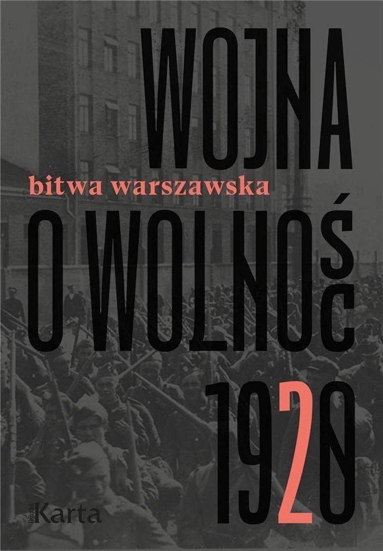 Wojna o wolność. Tom 2. Bitwa Warszawska