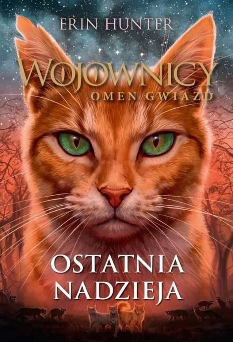Wojownicy Omen gwiazd. Tom 6. Ostatnia nadzieja