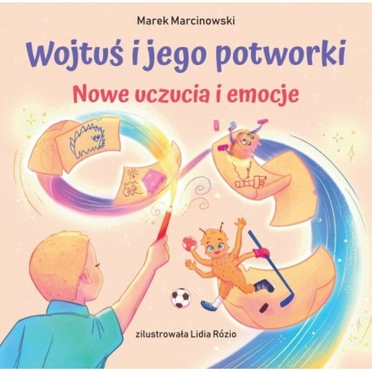 Wojtuś i jego potworki. Nowe uczucia i emocje