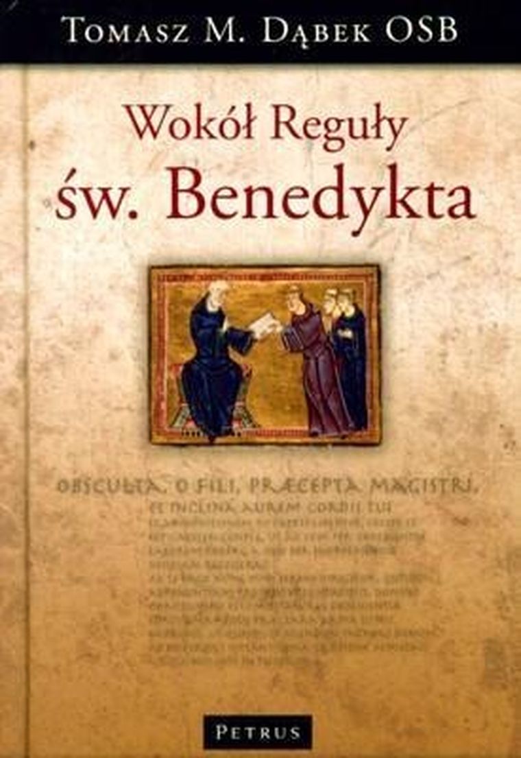 Wokół Reguły Św. Benedykta