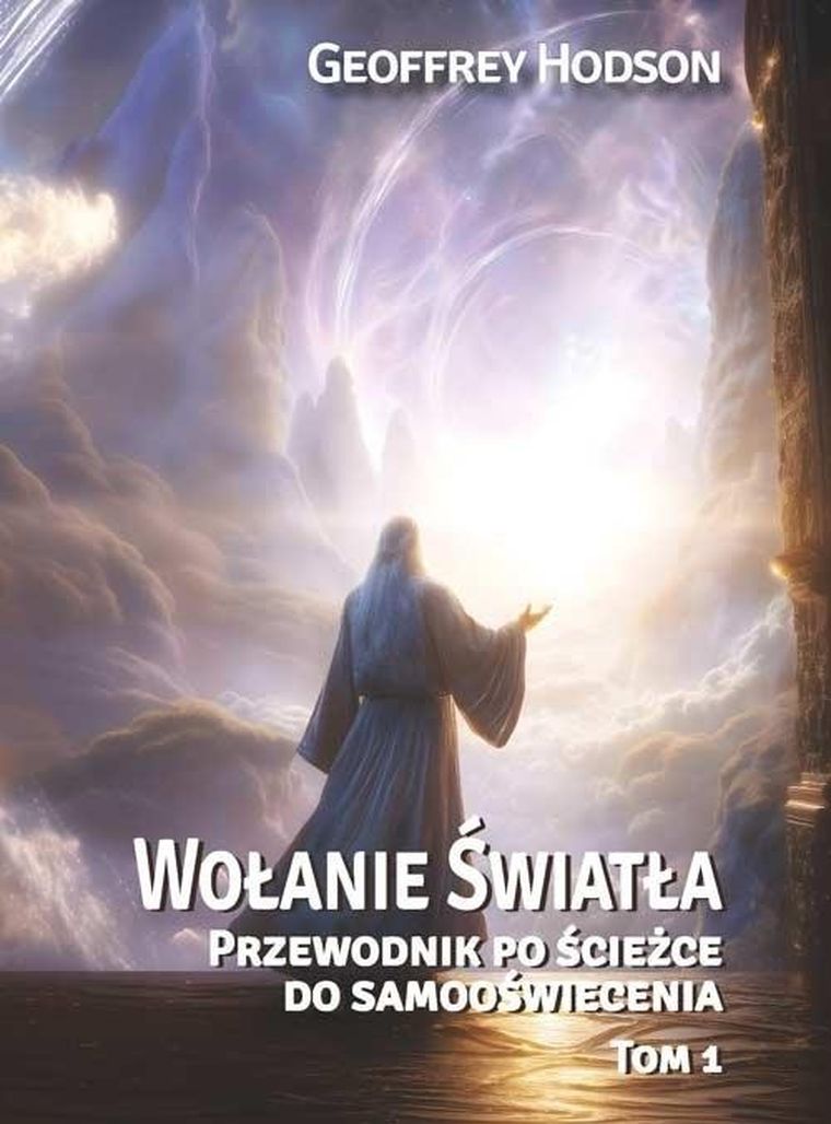 Wołanie Światła. Przewodnik po ścieżce do samooświecenia. Tom 1