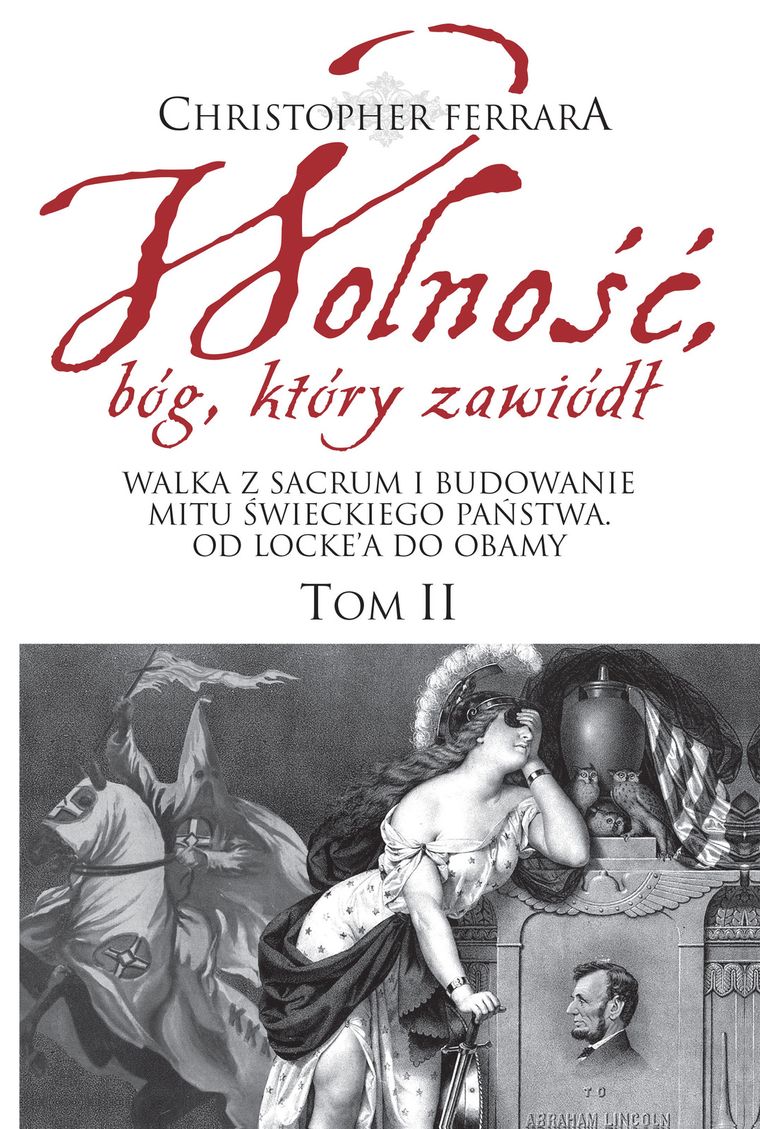 Wolność bóg który zawiódł. Tom 2