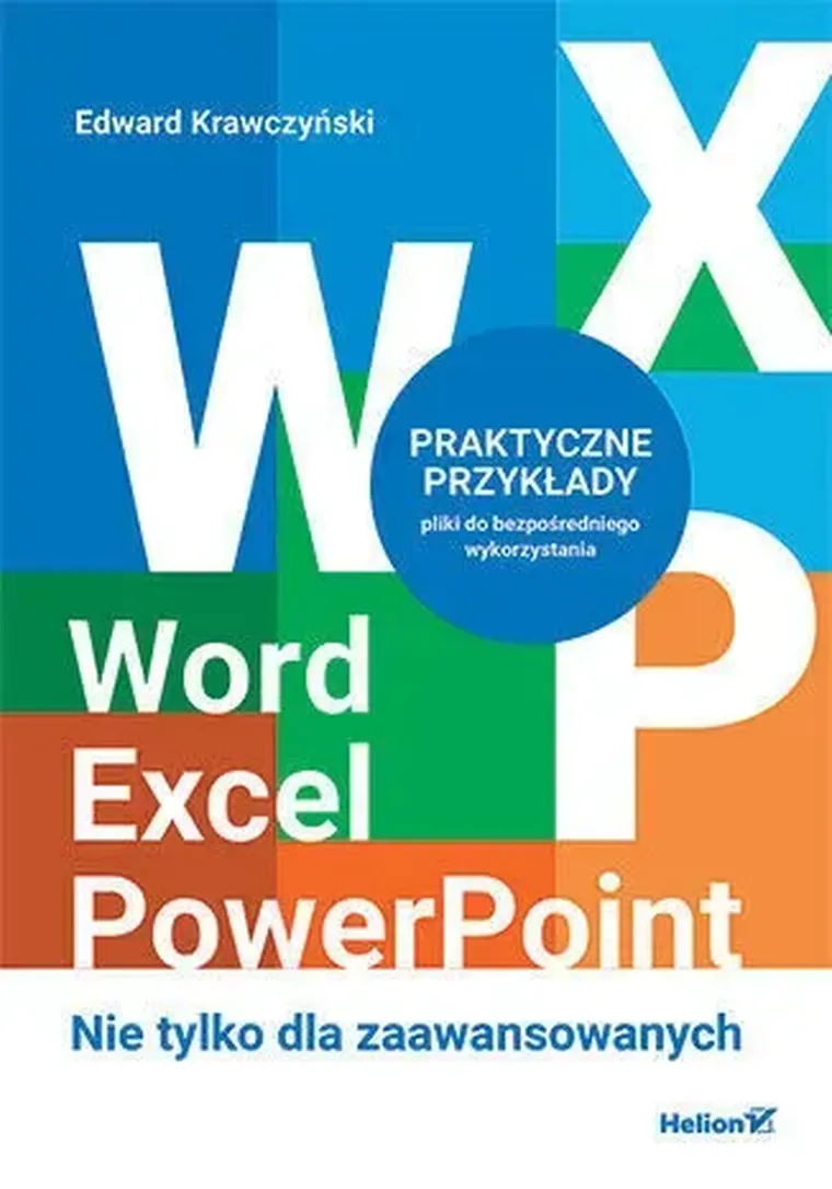 Word, Excel, PowerPoint. Nie tylko dla zaawansowanych