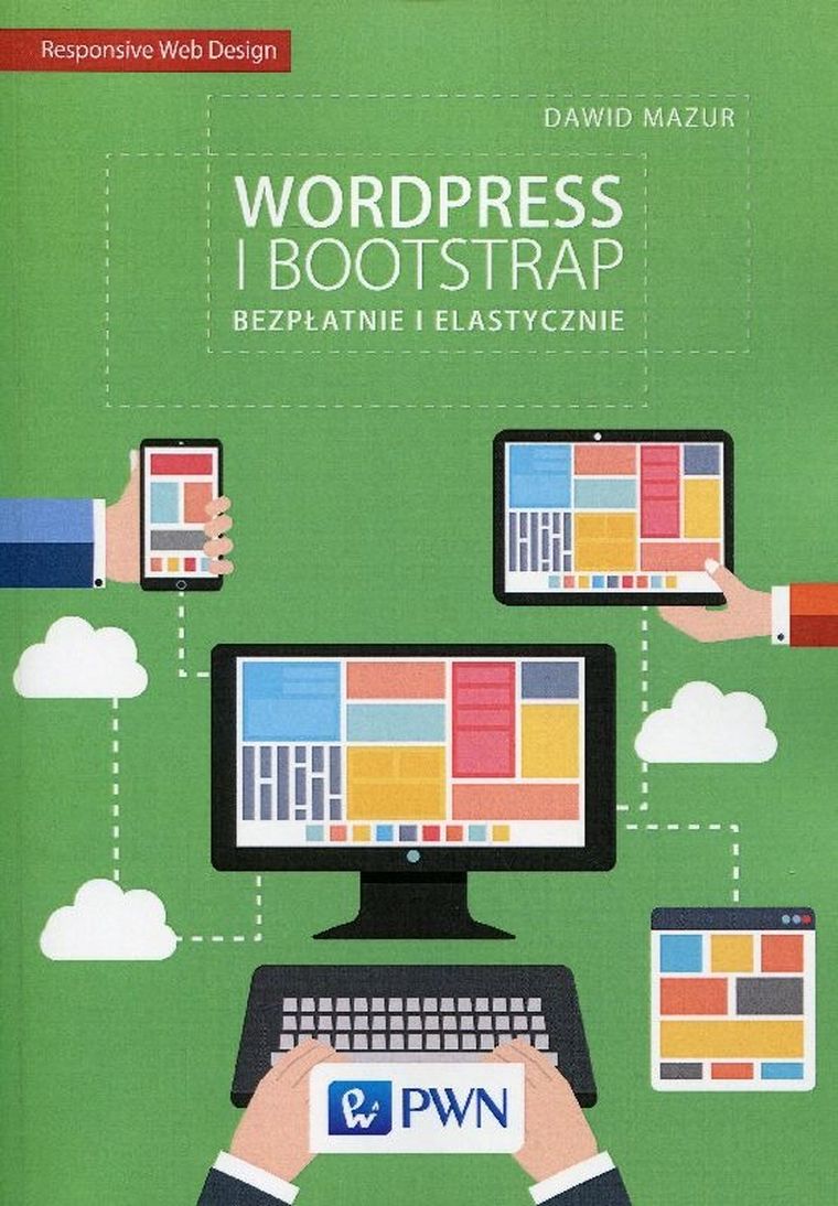 Wordpress i Bootstrap. Bezpłatnie i elastycznie