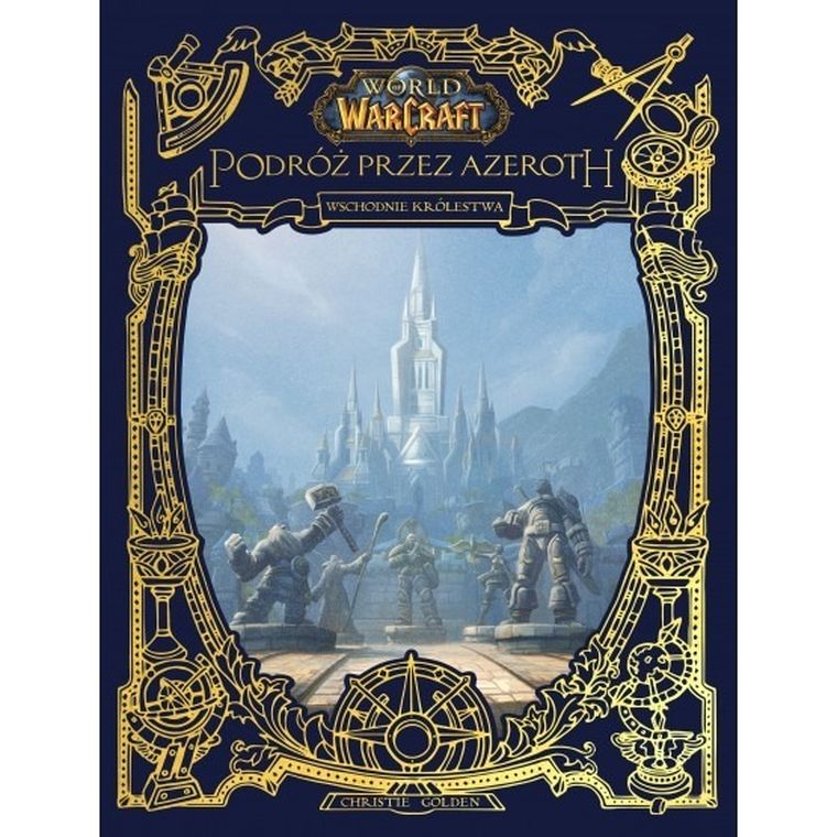 World of Warcraft: Odkrywanie Azeroth. Wschodnie królestwa