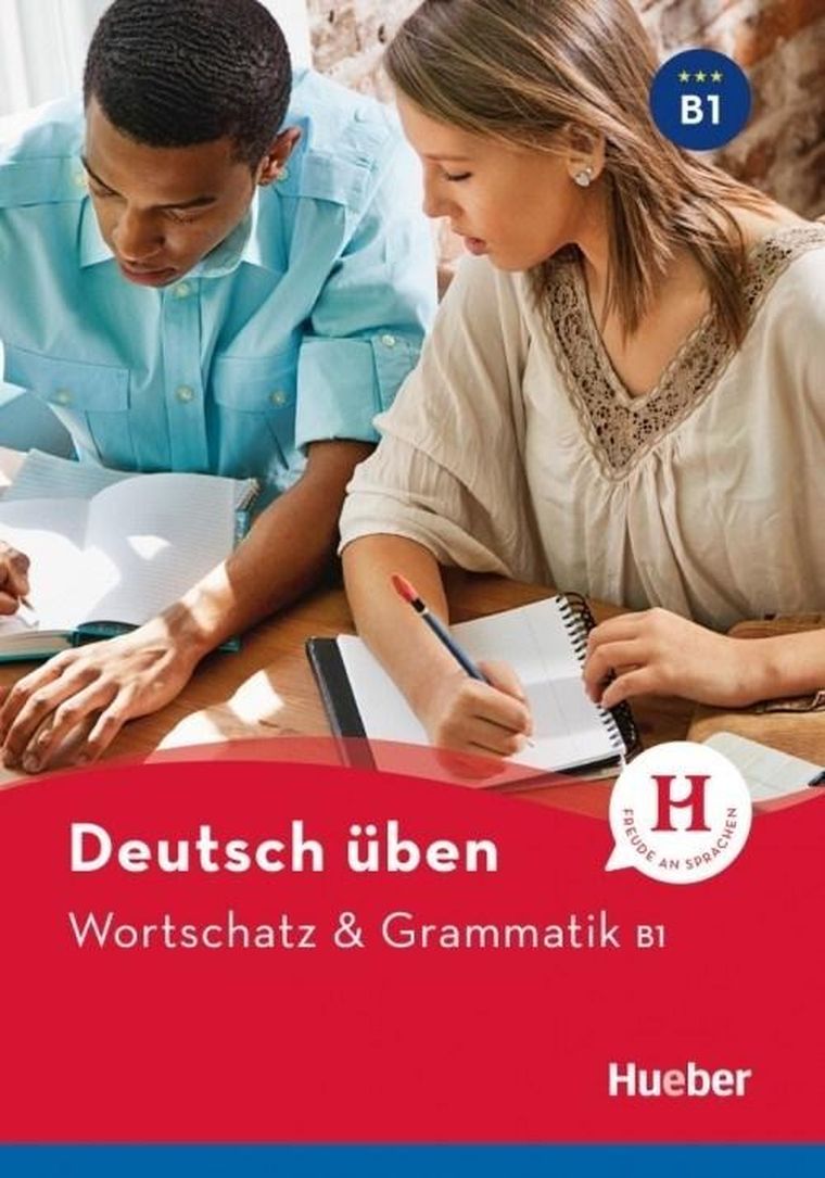 Wortschatz & Grammatik B1 Neu