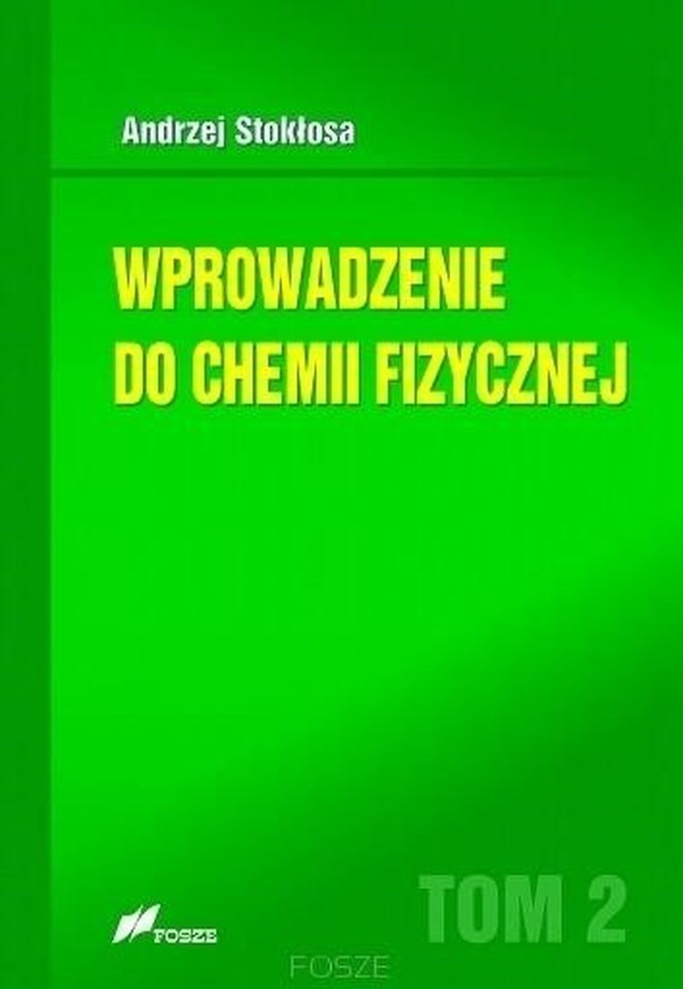 Wprowadzenie do chemii fizycznej. Tom 2