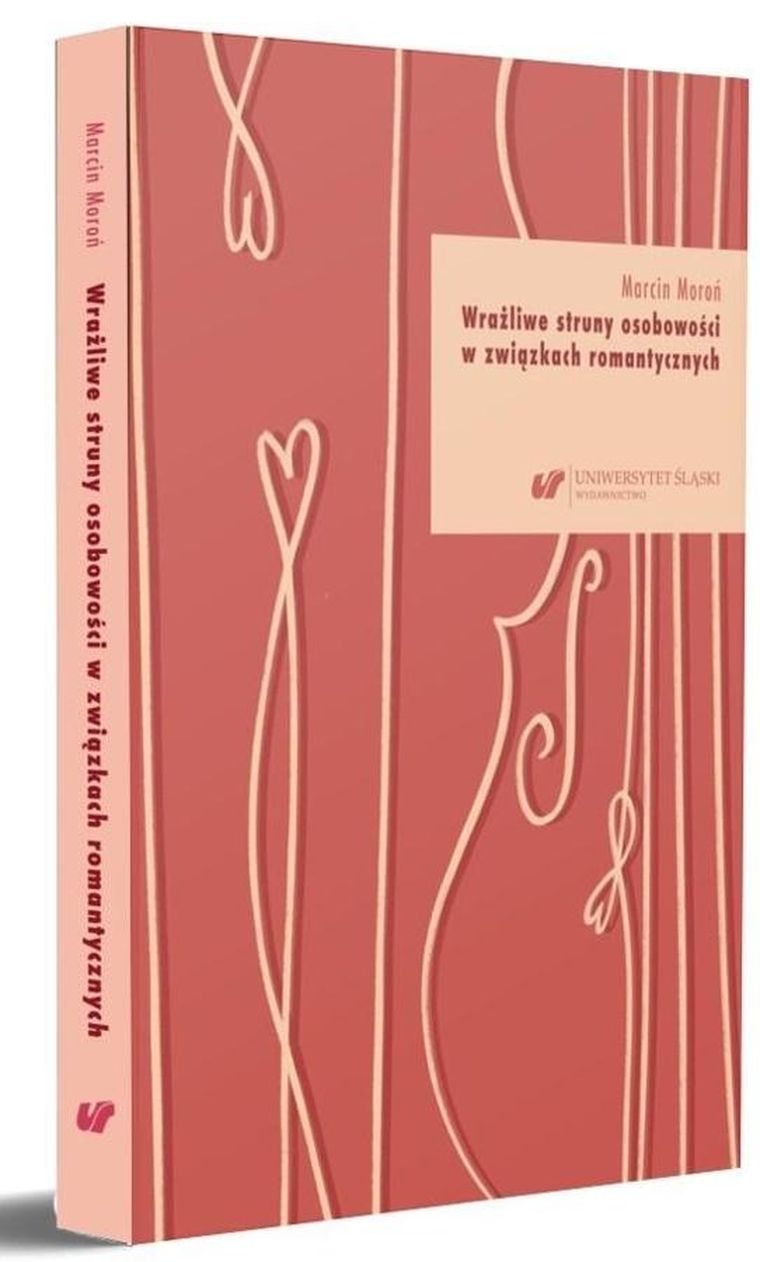Wrażliwe struny osobowości w związkach romantycznych