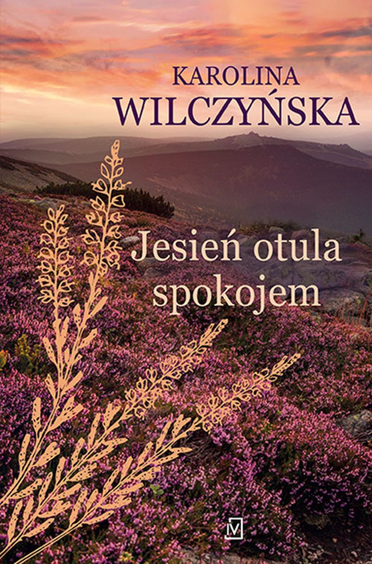 Wrzosowa Polana. Tom 2. Jesień otula spokojem