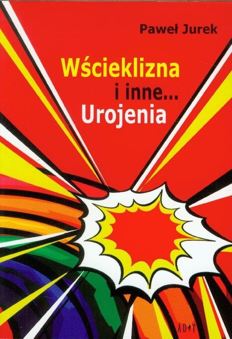 Wścieklizna i inne urojenia