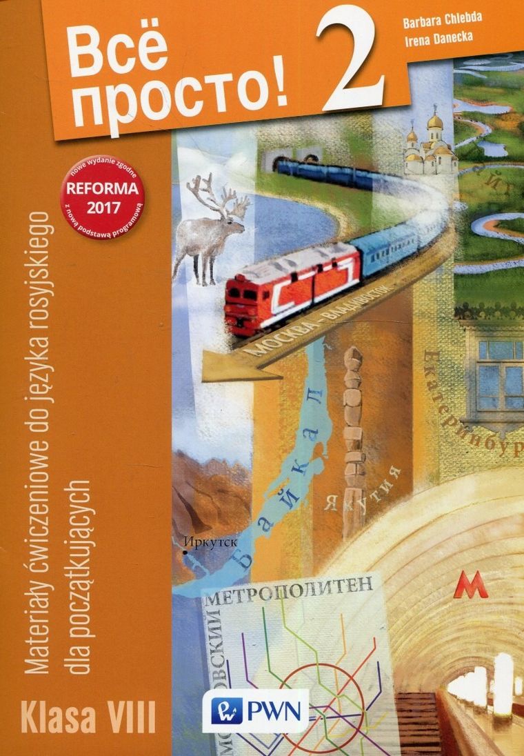 Wsio prosto! 2. Materiały ćwiczeniowe do języka rosyjskiego dla początkujących. Klasa VIII