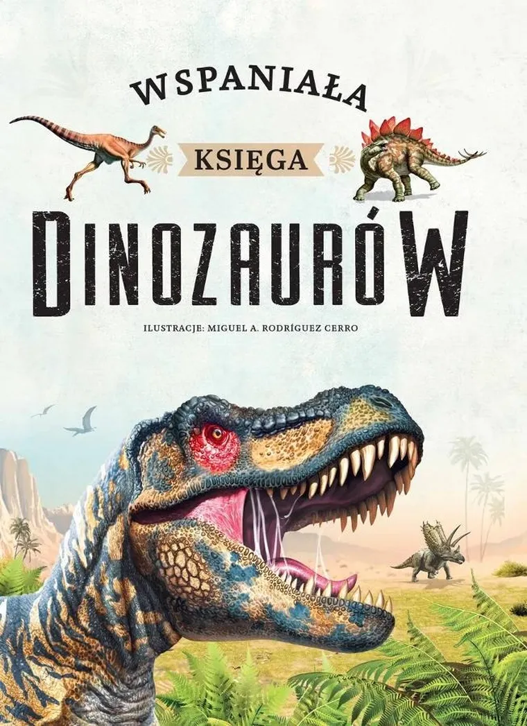 Wspaniała księga dinozaurów
