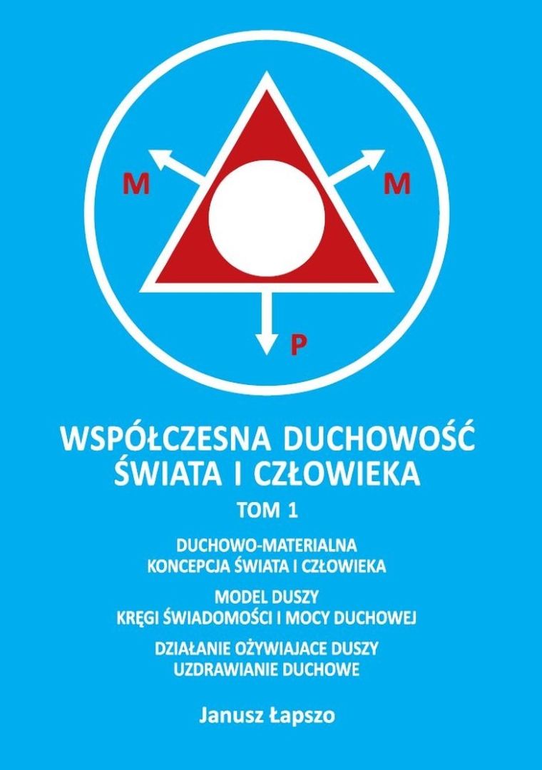 Współczesna duchowość świata i człowieka. Tom 1