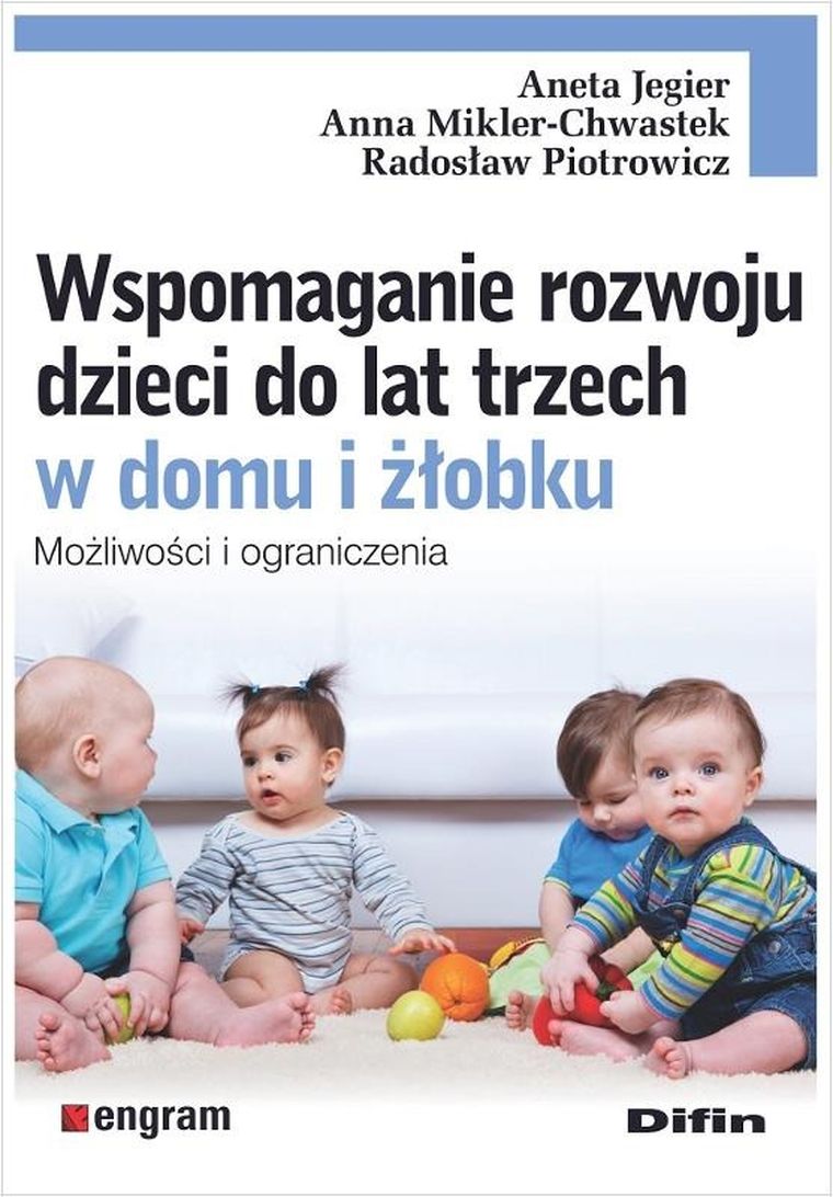 Wspomaganie rozwoju dzieci do lat trzech w domu
