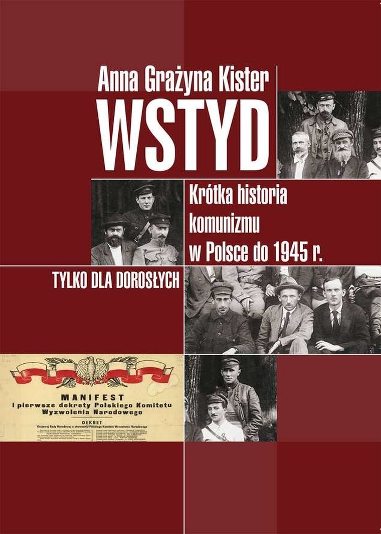 Wstyd. Krótka historia komunizmu w Polsce do 1945 r.