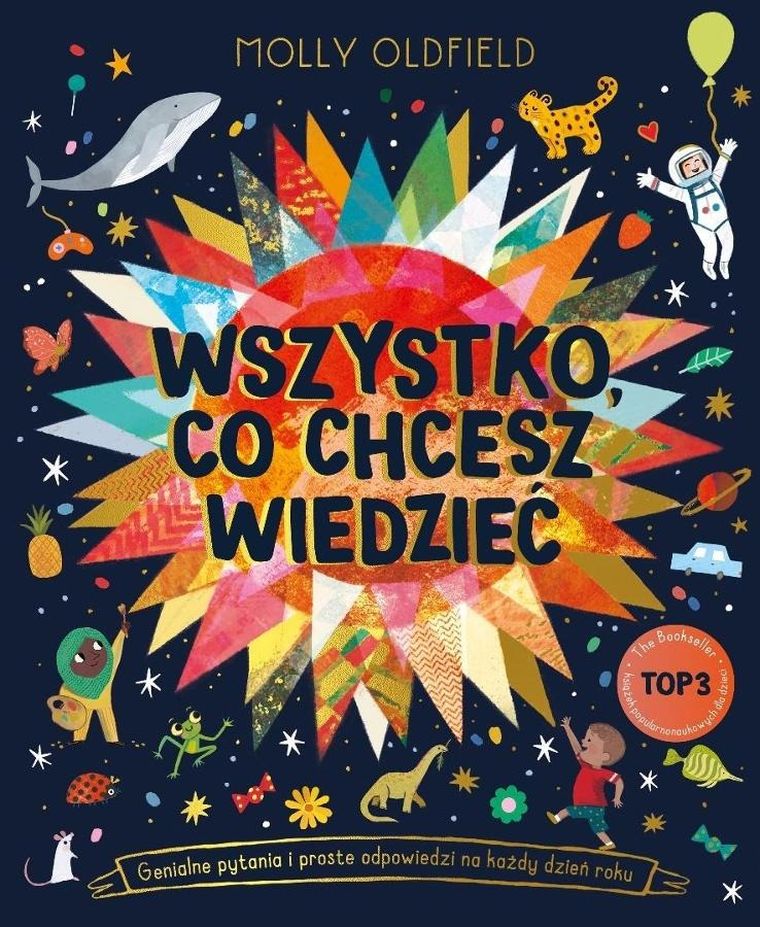 Wszystko, co chcesz wiedzieć. Genialne pytania i proste odpowiedzi na każdy dzień roku