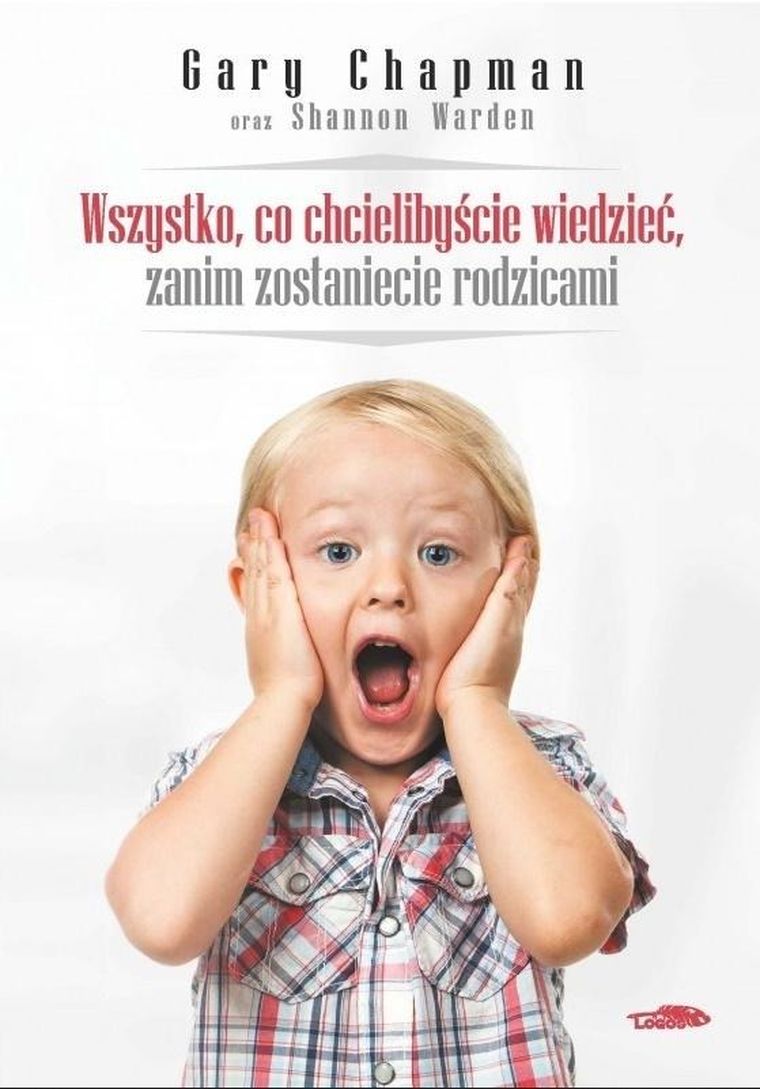 Wszystko, co chcielibyście wiedzieć, zanim zostaniecie rodzicami