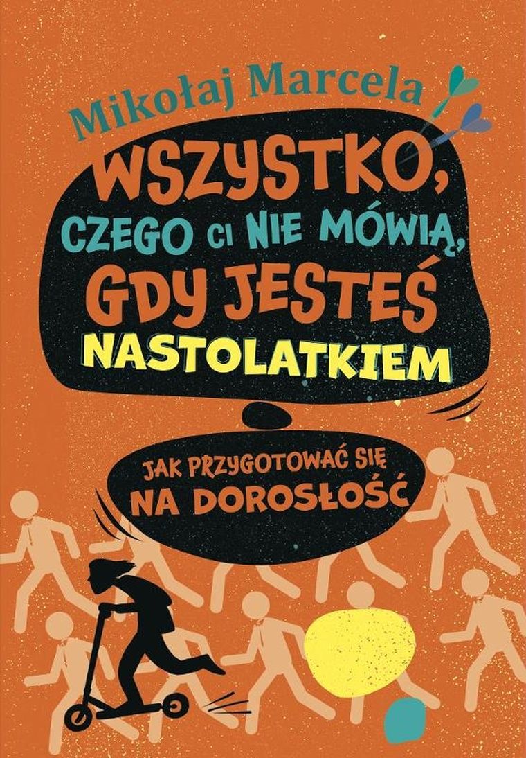 Wszystko, czego ci nie mówią, gdy jesteś nastolatkiem