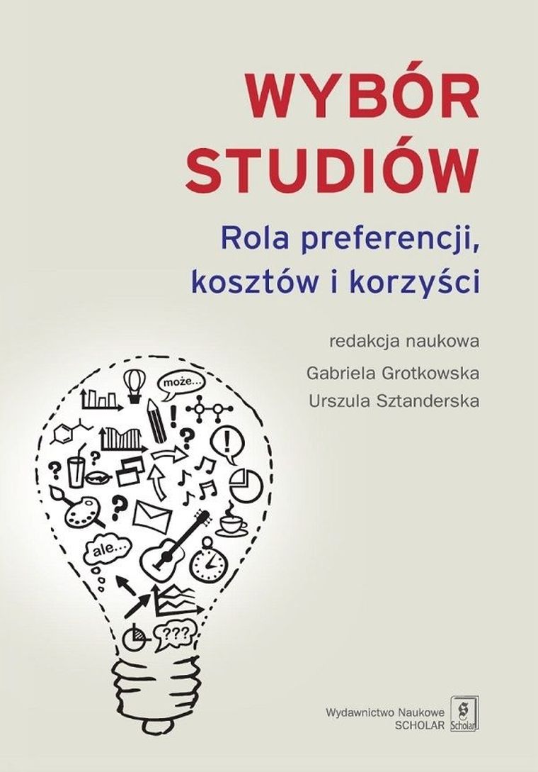 Wybór studiów. Rola preferencji kosztów i korzyści