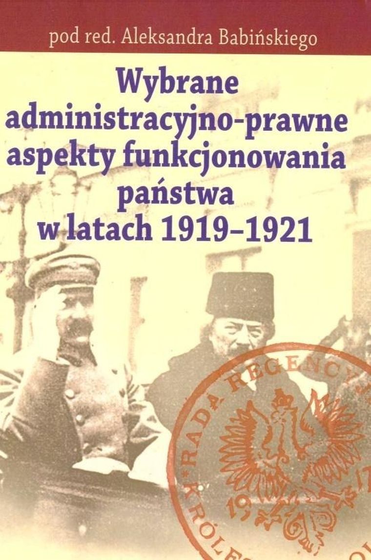 Wybrane adeministracyjno-prawne aspekty funkcjonowania państwa