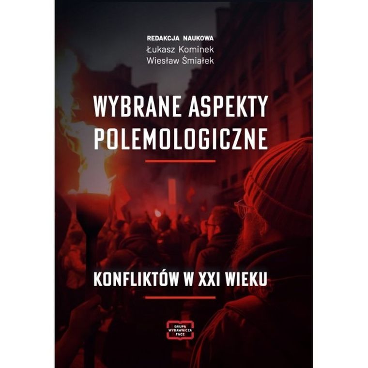 Wybrane aspekty polemologiczne konfliktów w XXI wieku