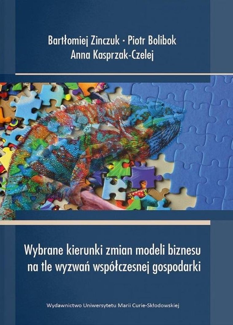 Wybrane kierunki zmian modeli biznesu na tle wyzwań współczesnej gospodarki