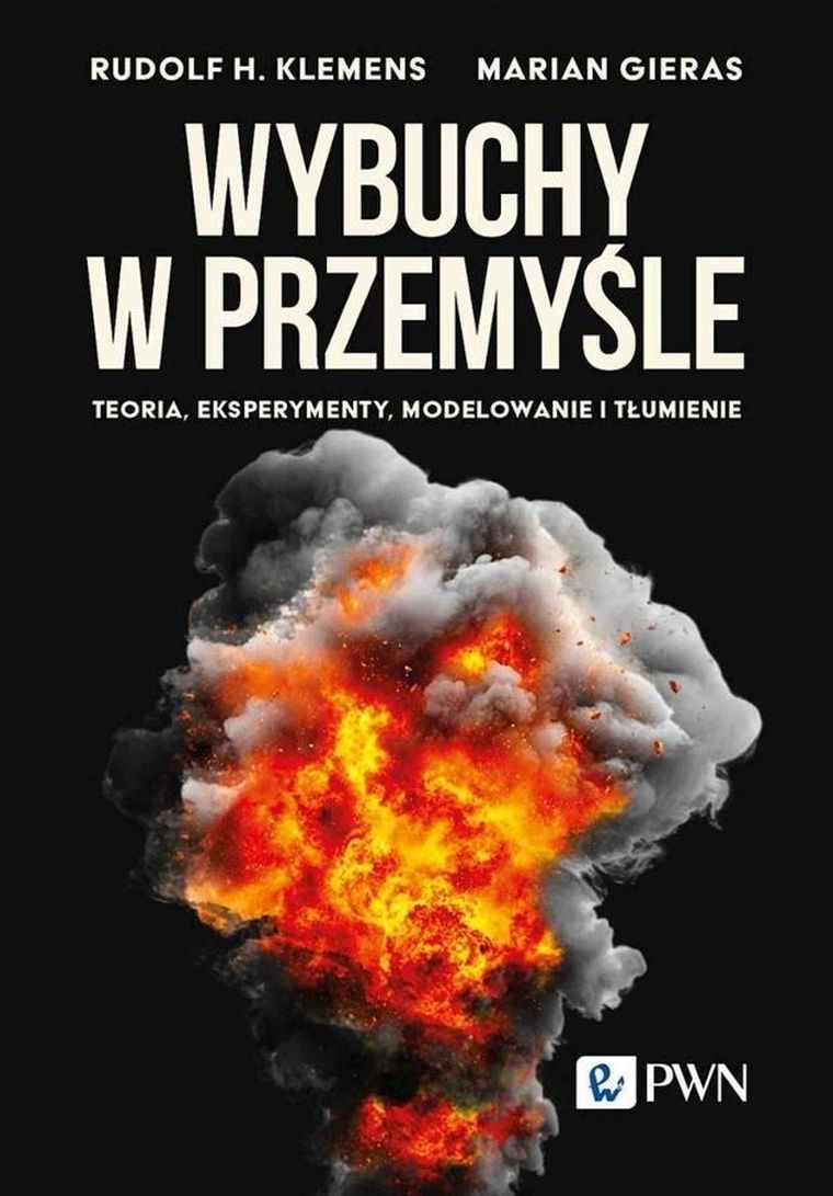 Wybuchy w przemyśle. Teoria, eksperymenty