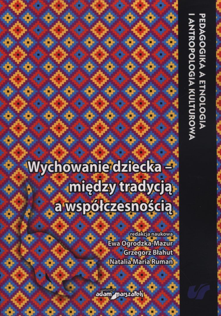 Wychowanie dziecka między tradycją a współczesnością