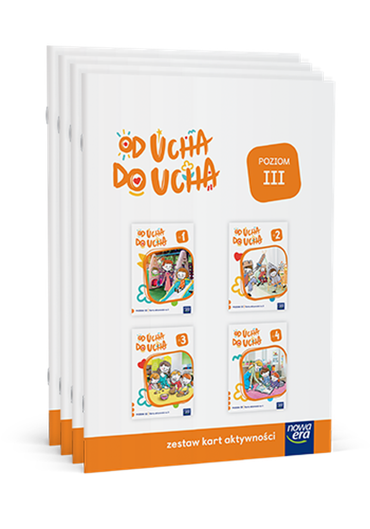 Wychowanie przedszkolne OD UCHA DO UCHA 5-latki. Poziom 3. Zestaw kart aktywności