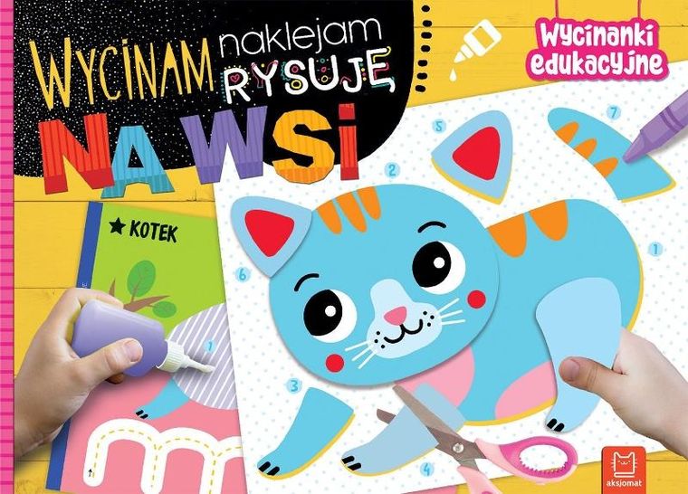 Wycinam, naklejam, rysuję. Na wsi. Wycinanki edukacyjne