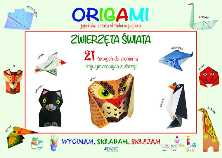 Wycinam, składam, sklejam. Origami. Zwierzęta świata