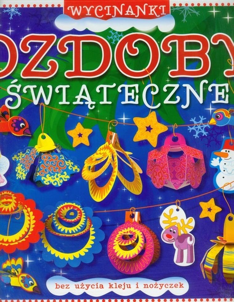Wycinanki. Ozdoby świąteczne
