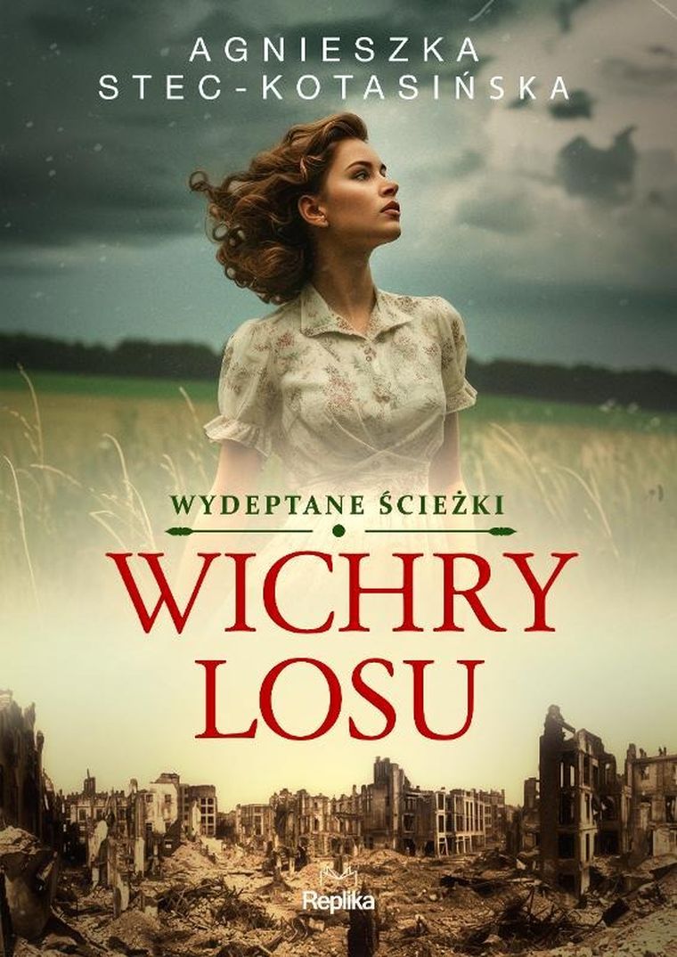 Wydeptane ścieżki. Tom 1. Wichry losu