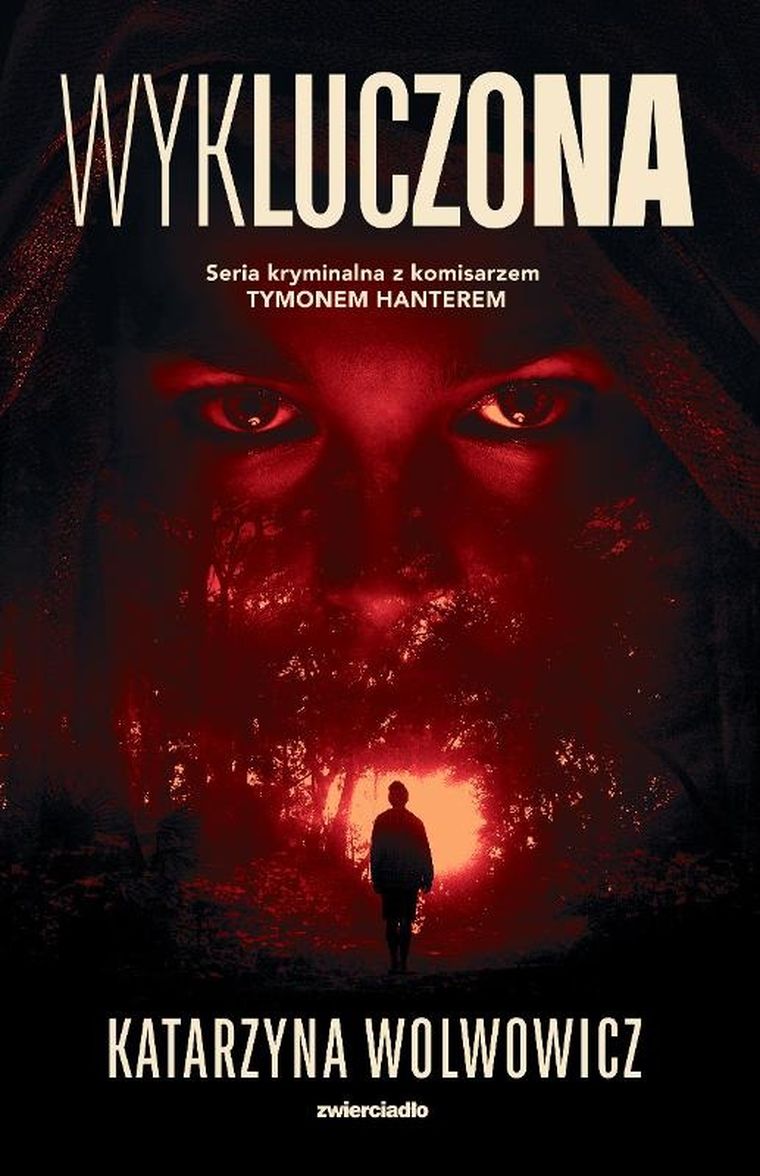 Wykluczona. Tom 1. Seria z komisarzem Tymonem Hanterem
