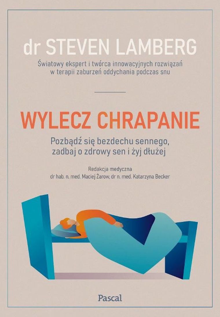 Wylecz chrapanie. Pozbądź się bezdechu sennego, zadbaj o zdrowy sen i żyj dłużej