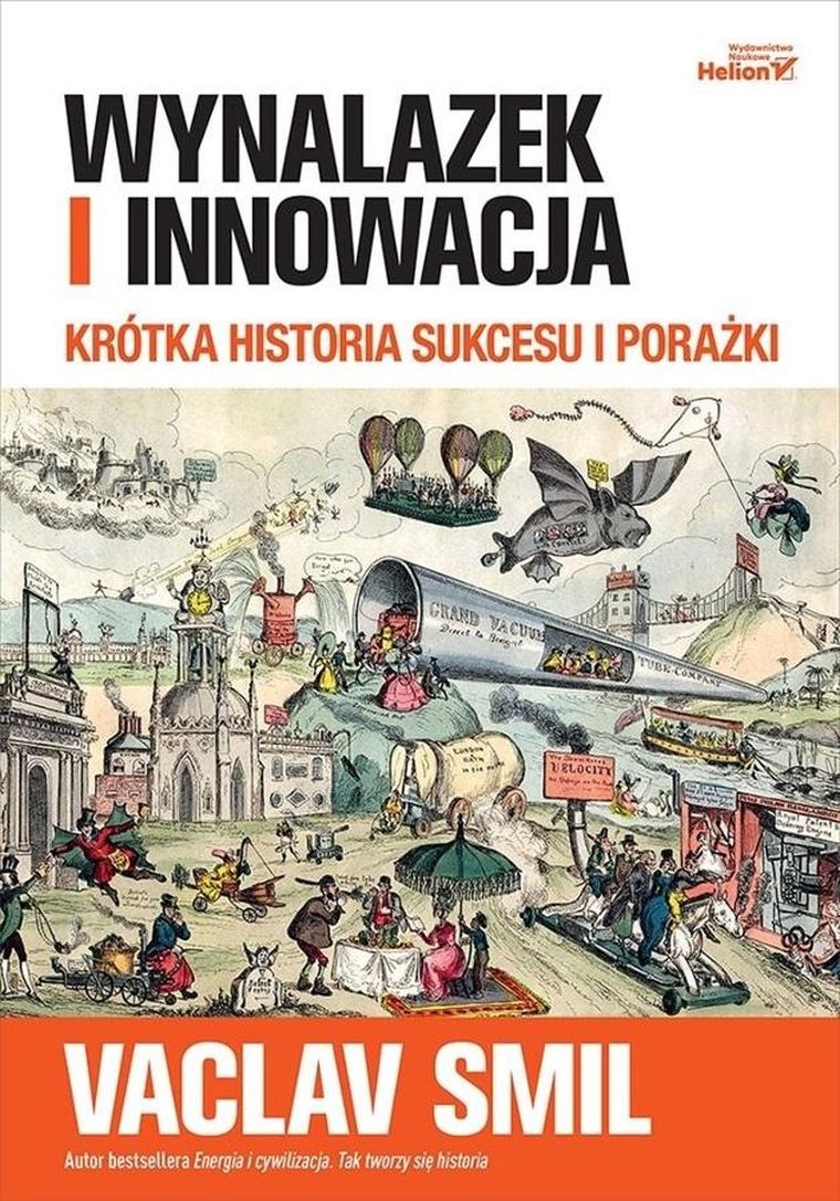 Wynalazek i innowacja. Krótka historia sukcesu