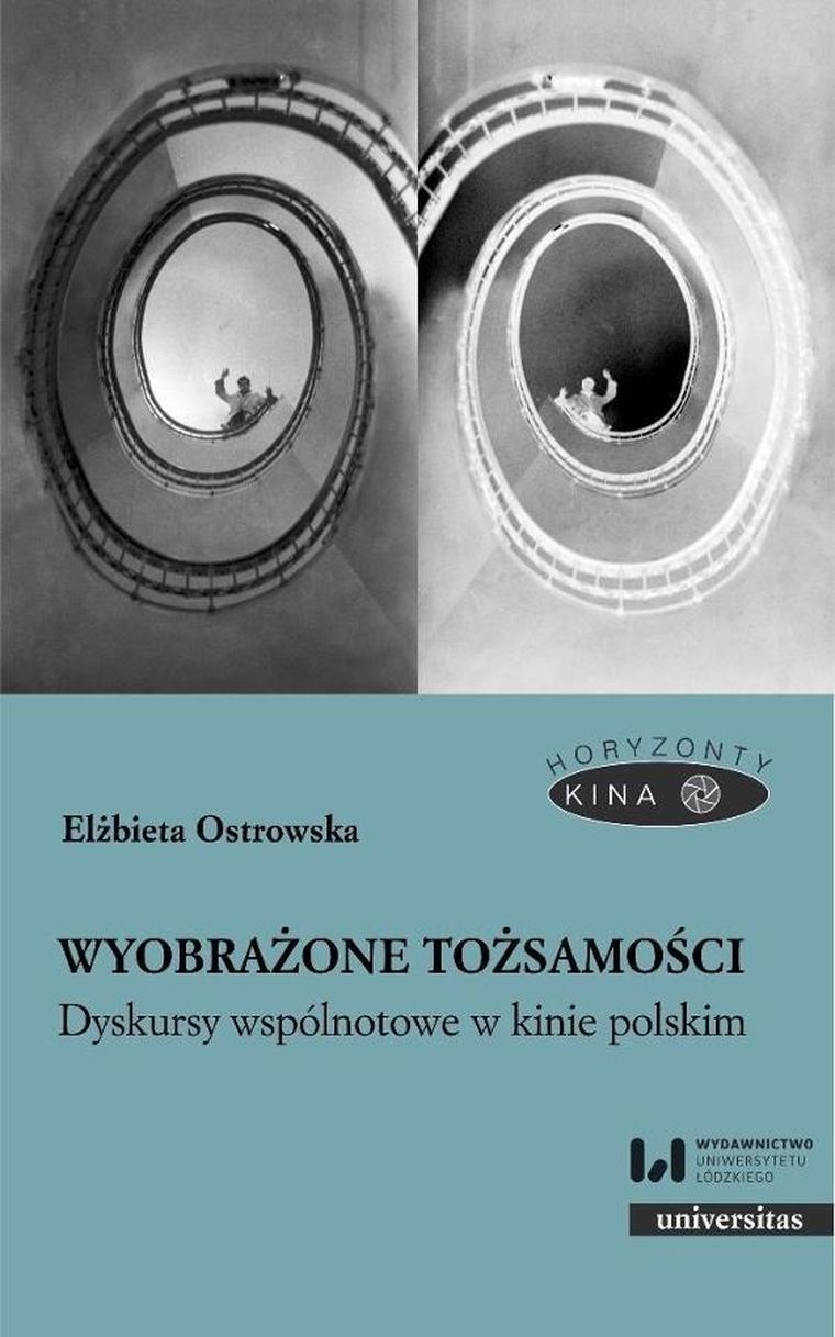 Wyobrażone tożsamości. Dyskursy wspólnotowe w kinie polskim