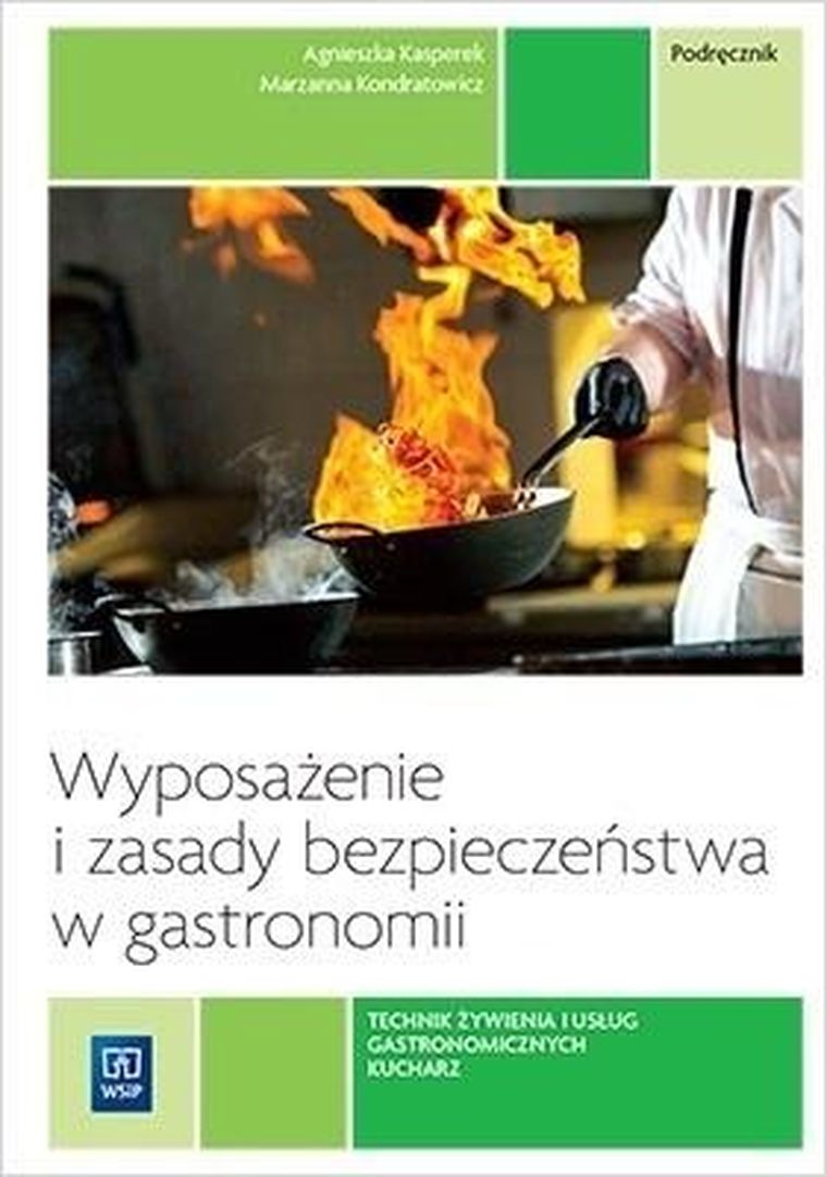Wyposażenie i zasady bezpieczeństwa w gastronomii. Podręcznik