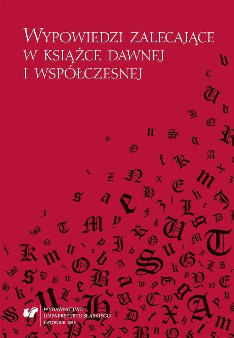 Wypowiedzi zalecające w książce dawnej i współczesnej