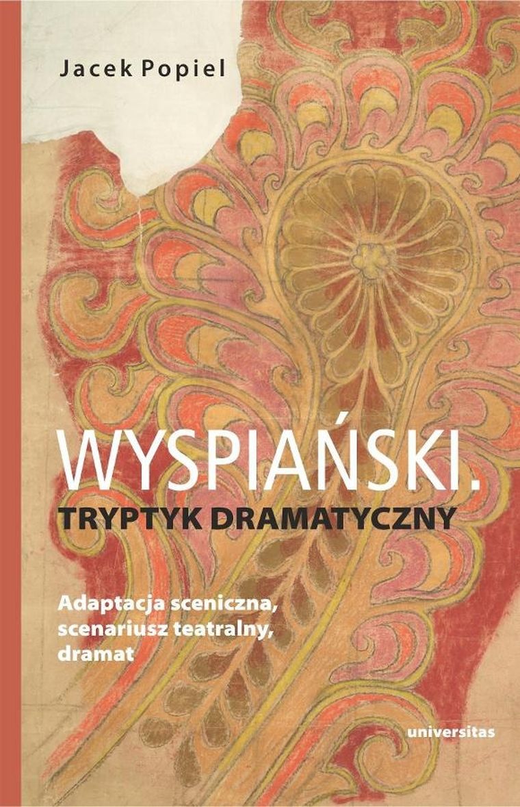 Wyspiański. Tryptyk dramatyczny. Adaptacja
