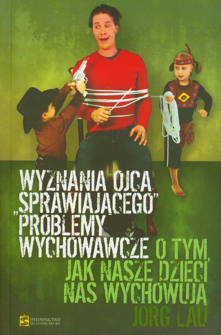 Wyznania ojca sprawiającego problemy wychowawcze. O tym, jak nasze dzieci nas wychowują