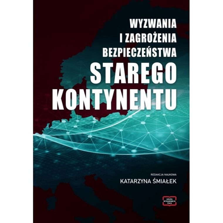 Wyzwania i zagrożenia bezpieczeństwa starego kontynentu