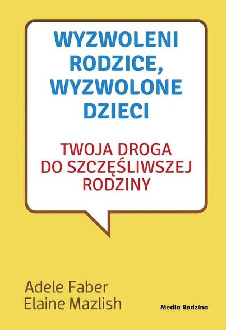 Wyzwoleni rodzice, wyzwolone dzieci