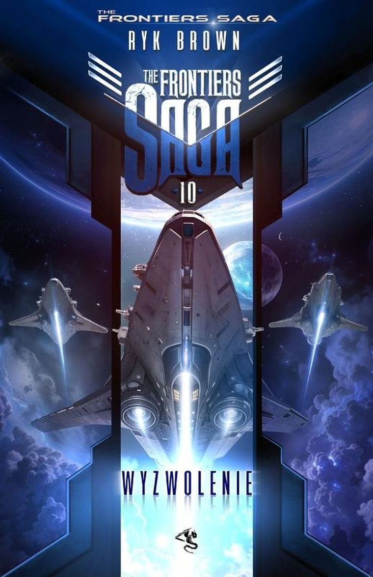 Wyzwolenie. The Frontiers Saga. Tom 10