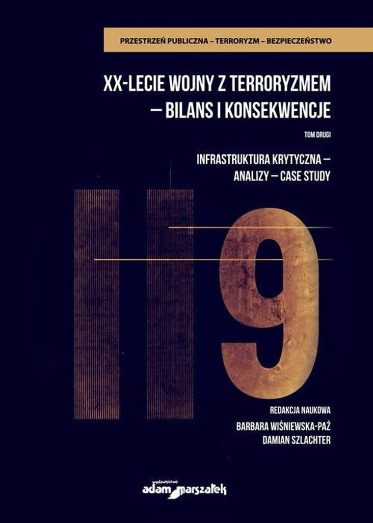 XX-lecie wojny z terroryzmem - bilans i konsekwencje. Tom 2