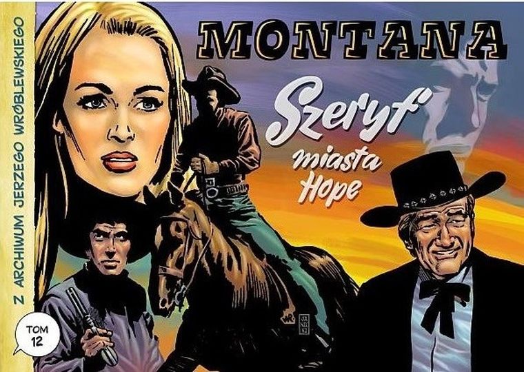 Z archiwum J Wróblewskiego. Tom 12. Montana Szeryf miasta Hope