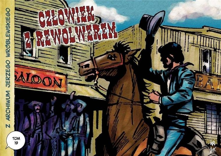 Z archiwum Jerzego Wróblewskiego. Tom 19. Człowiek z rewolwerem