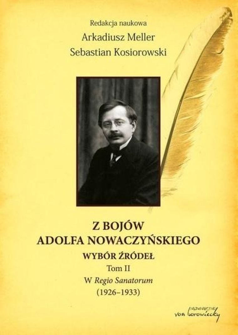 Z bojów Adolfa Nowaczyńskiego. Wybór źródeł. Tom 2